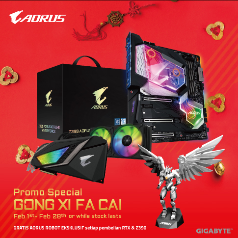 Gong Xi Fa Cai Promo Spesial (Setiap pembelian AORUS/ Gigabyte RTX dan Z390 seri apa saja, kamu bisa dapetin AORUS Robot!)