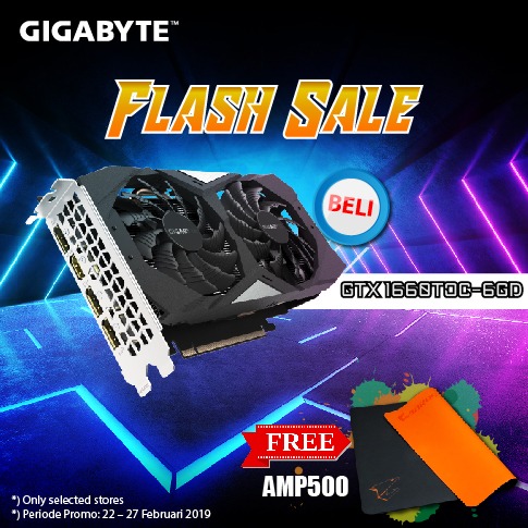 Flash Sale (Setiap pembelian kartu grafis Gigabyte seri GTX 1660Ti, kamu bisa dapetin AMP 500 Mouse pad!)