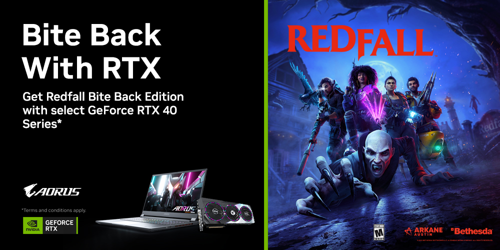 [APAC] Get Redfall Bite Back Edition with Select GeForce RTX 40 Series GPU, Desktop and Laptop